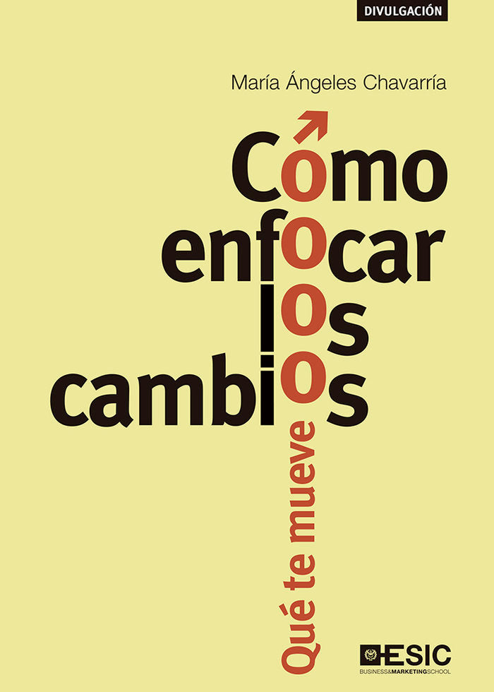 COMO ENFOCAR LOS CAMBIOS, de Chavarría | portada del libro