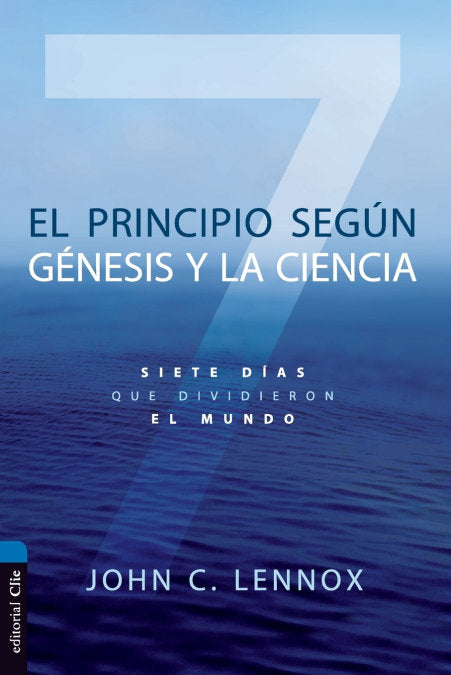 El principio según el gÄnesis y la ciencia, de Lennox, John Carson | portada del libro