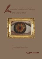 LA MIRADA CAUTIVA DEL TIEMPO, de JUAN CARLOS MACIAS TORO | portada del libro