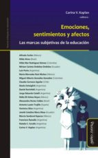 Emociones, sentimientos y afectos, de CARINA VIVIANA KAPLAN | portada del libro