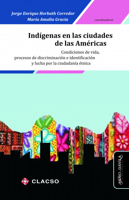 Indígenas en las ciudades de las Américas, de Horbath Corredor, Jorge Enrique | portada del libro