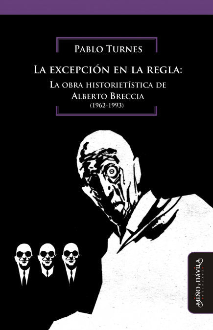 La excepción en la regla: la obra historietística de Alberto Breccia, de Turnes, Pablo | portada del libro