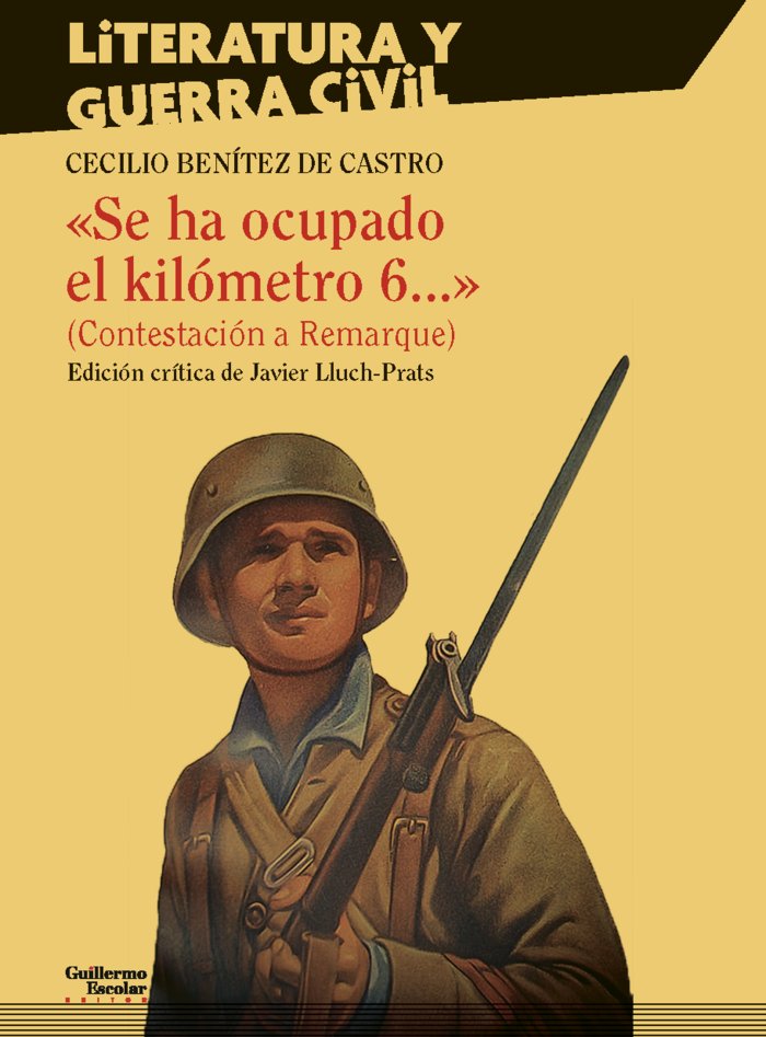Se ha ocupado el kilómetro 6... (Contestación a Remarque), de Benítez de Castro, Cecilio | portada del libro