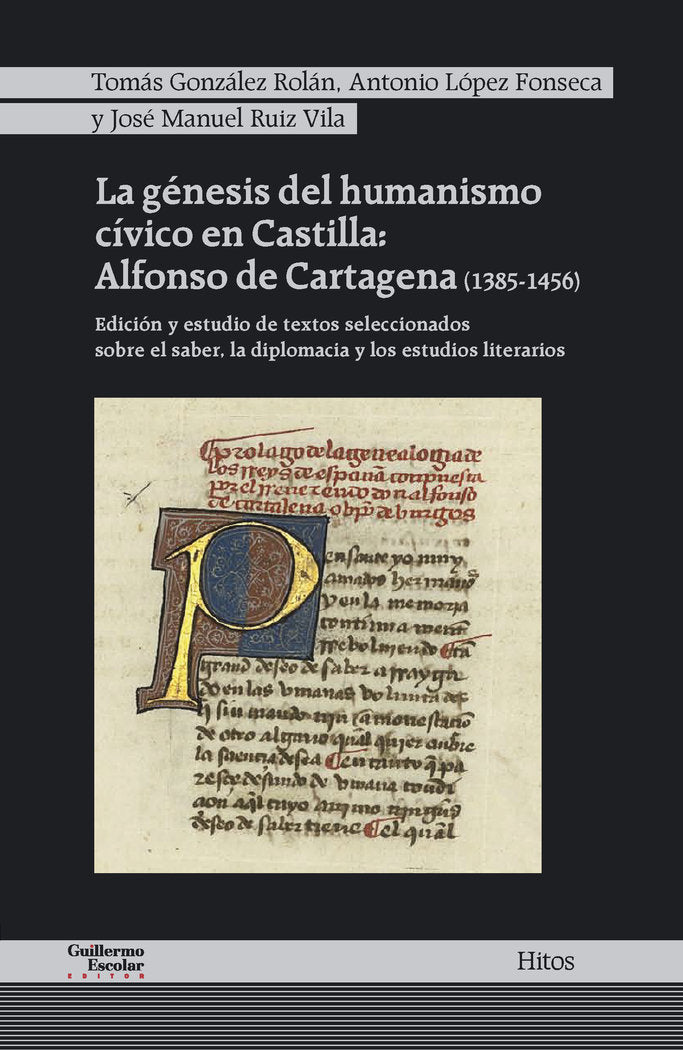 La génesis del humanismo cívico en Castilla: Alfonso de Cartagena (1385-1456), de de Cartagena, Alfonso | portada del libro