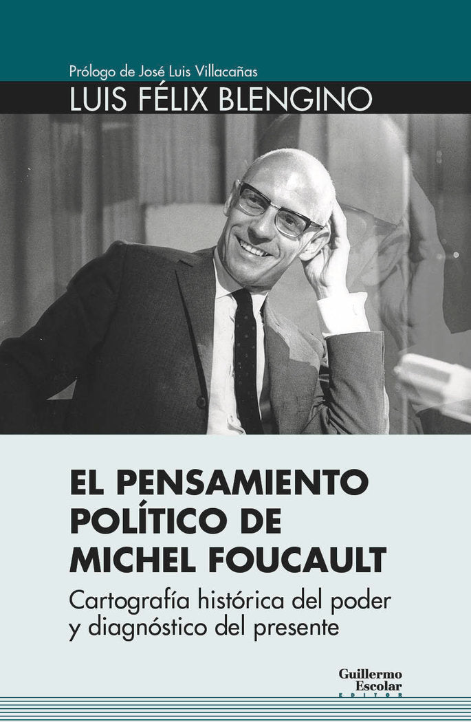 El pensamiento político de Michel Foucault, de Blengino, Luis Félix | portada del libro