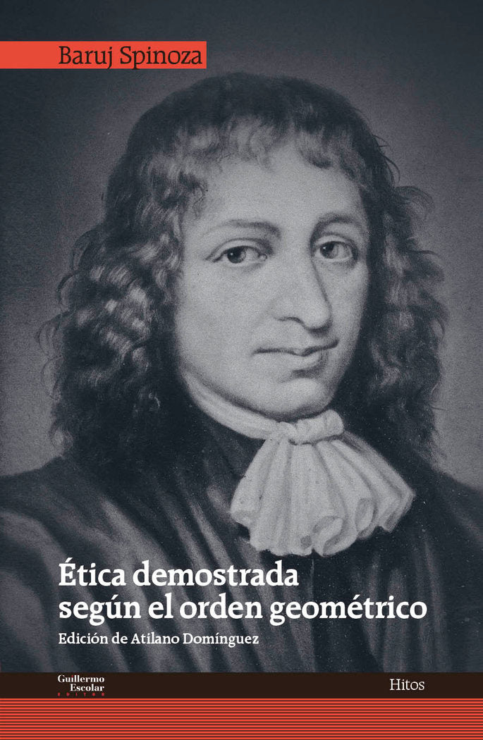Ética demostrada según el orden geométrico, de Spinoza, Baruj | portada del libro
