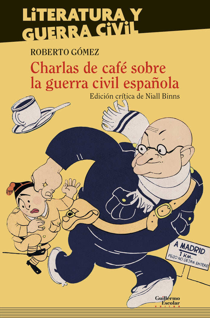 Charlas de café sobre la guerra civil española, de Gómez, Roberto | portada del libro