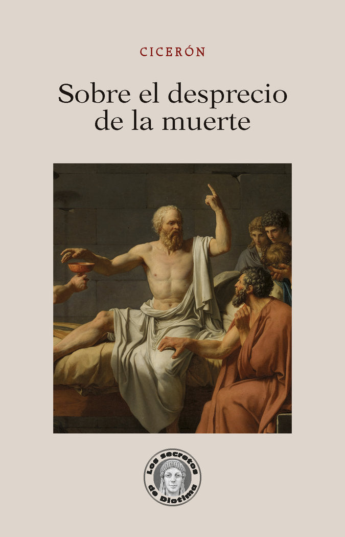 Sobre el desprecio de la muerte, de Cicerón | portada del libro