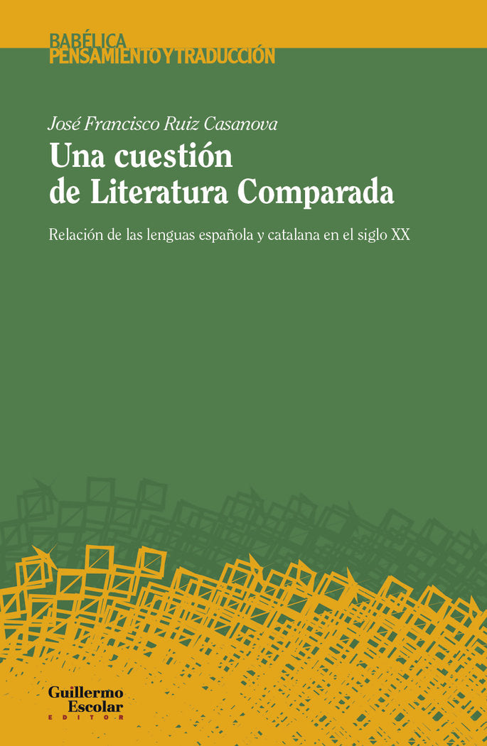 Una cuestión de Literatura Comparada, de José Francisco, Ruiz Casanova | portada del libro