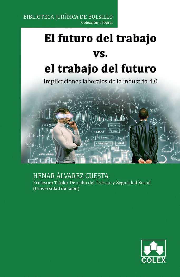 EL FUTURO DEL TRABAJO VS EL TRABAJO DEL FUTURO, de Álvarez Cuesta | portada del libro