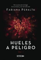 Hueles a peligro Vol. 1, de FABIANA PERALTA | portada del libro