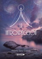 La introspección, de ALBERTO SANZ GARCIA | portada del libro
