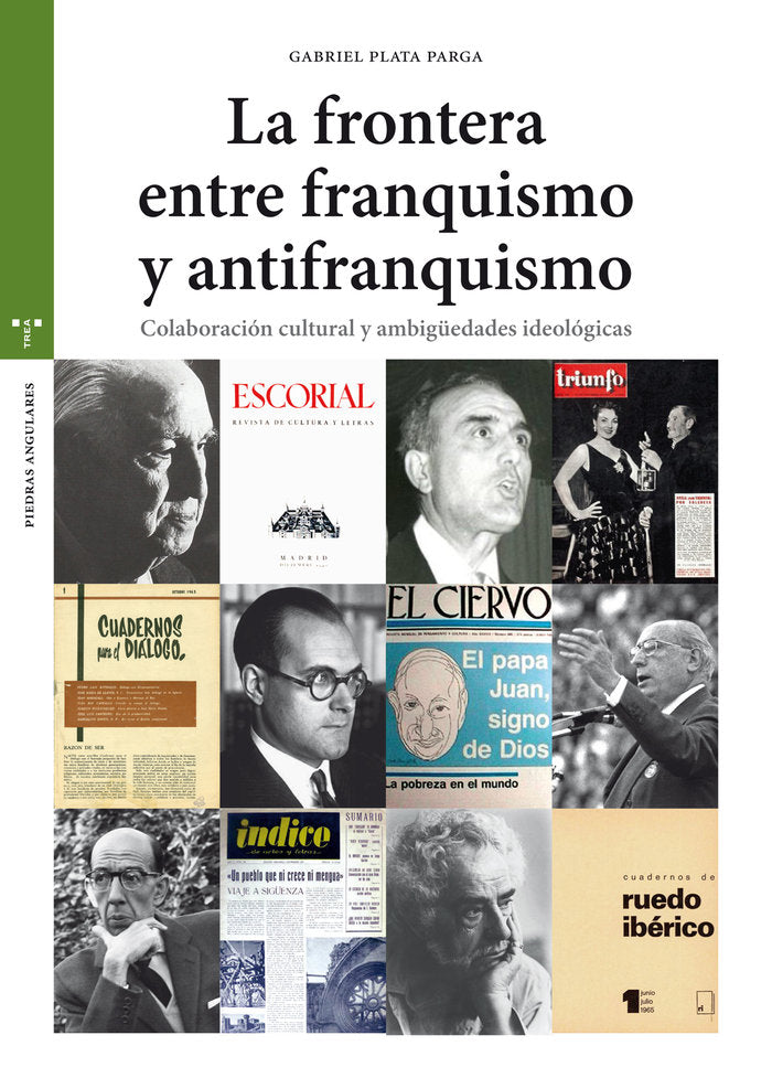 La frontera entre el franquismo y el antifranquismo, de Plata Parga, Gabriel | portada del libro