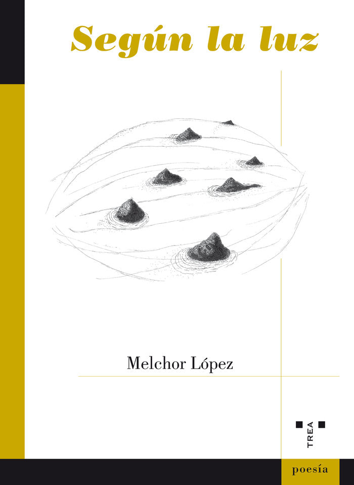 Según la luz, de López Pérez, Melchor | portada del libro