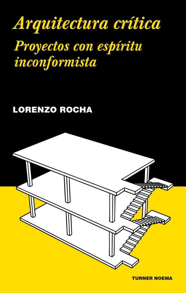 Arquitectura crítica, de Rocha, Lorenzo | portada del libro