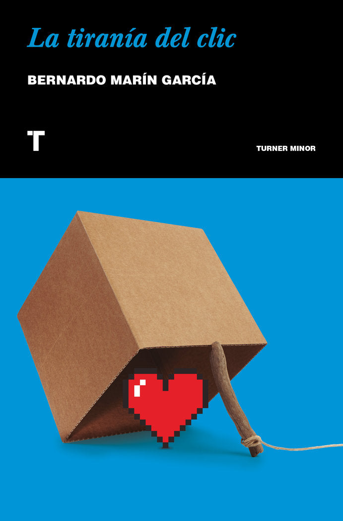 La tiranía del clic, de Marín García, Bernardo | portada del libro