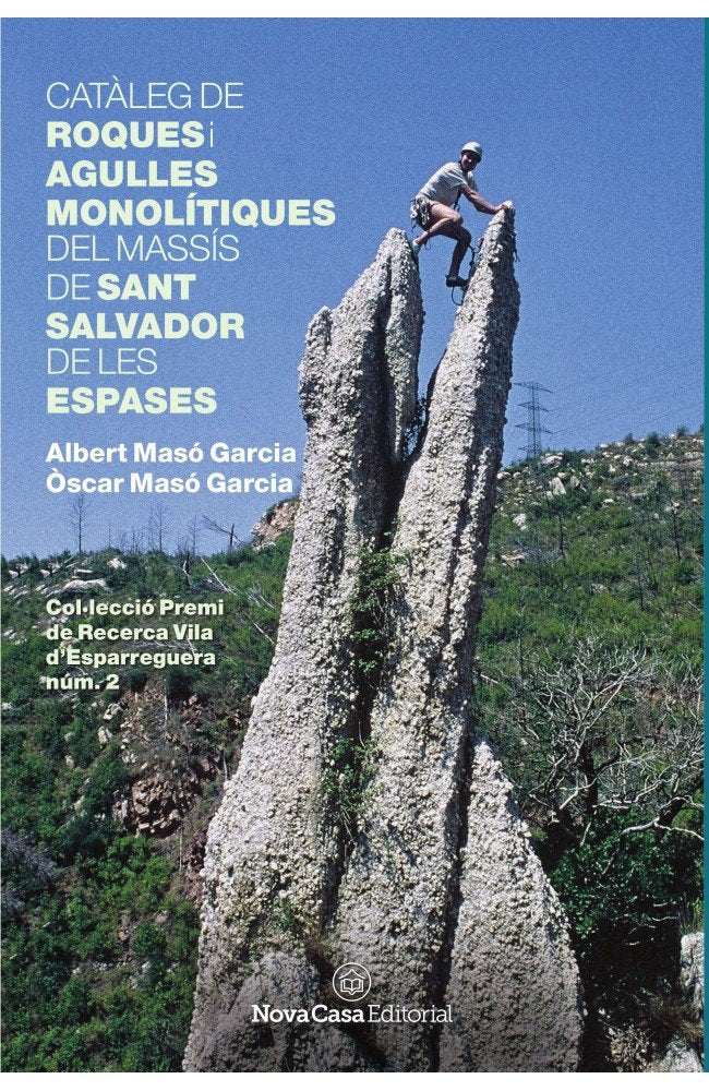 Catàleg de roques i agulles monolítiques del massís de Sant Salvador de les Espases, de Masó Garcia, Òscar | portada del libr
