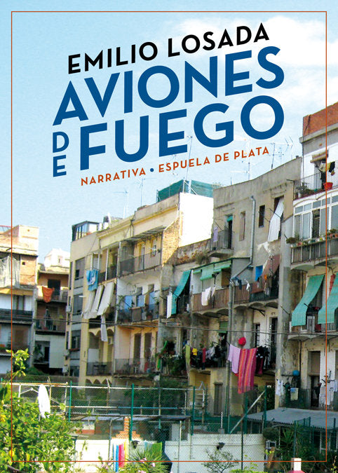 Aviones de fuego, de Losada, Emilio | portada del libro