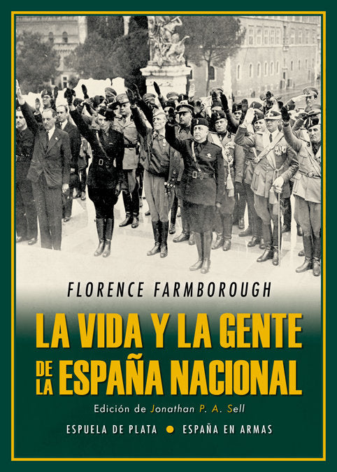 La vida y la gente de la España nacional, de Farmborough, Florence | portada del libro