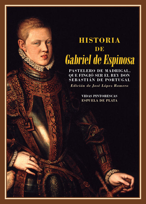 Historia de Gabriel de Espinosa, pastelero de Madrigal, de Anónimo | portada del libro