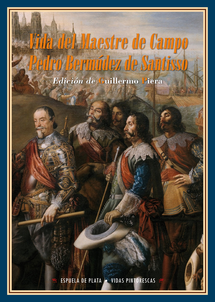 Vida del Maestre de Campo Pedro Bermúdez de Santisso, de Bermúdez de Santisso, Pedro | portada del libro