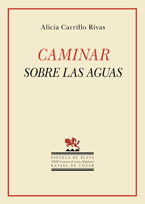Caminar sobre las aguas, de Carrillo Rivas, Alicia | portada del libro