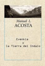 Evenkia y la tierra del Indalo, de MANUEL LOPEZ ACOSTA | portada del libro