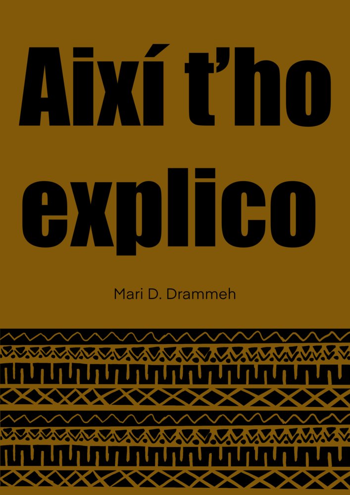 AIXÍ T'HO EXPLICO, de DRAMMEH, MARI D. | portada del libro