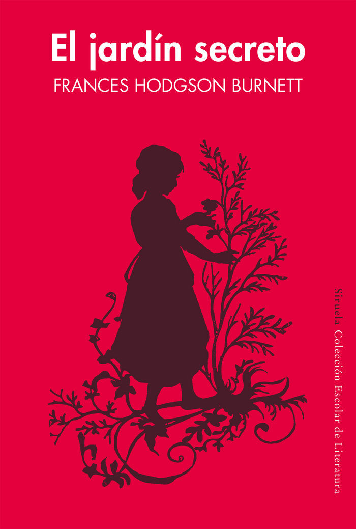 El jardín secreto, de Hodgson Burnett, Frances | portada del libro