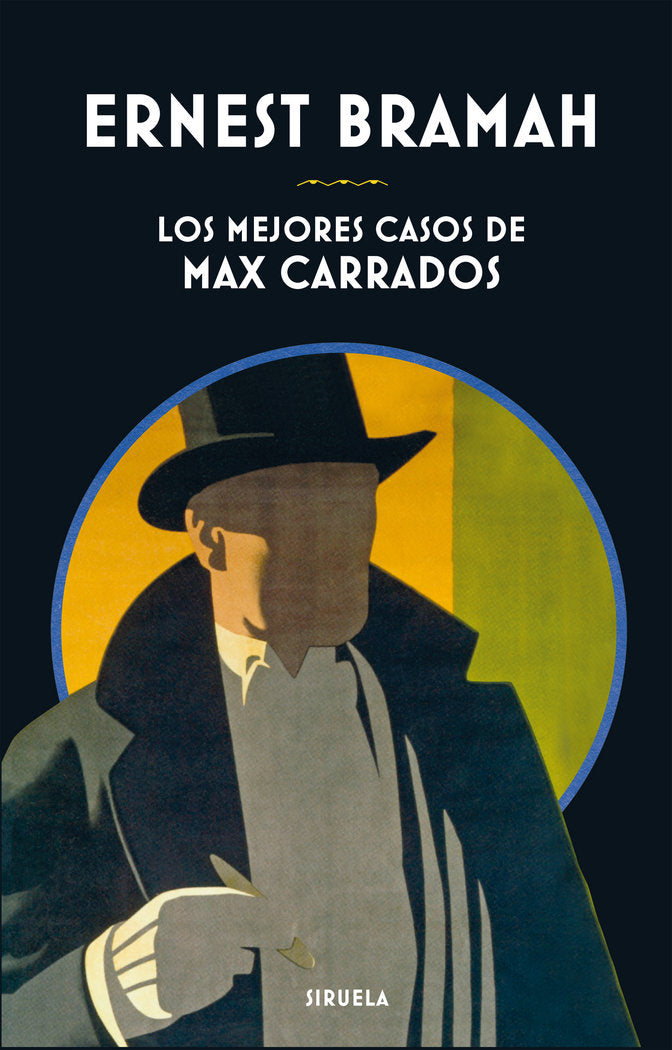 Los mejores casos de Max Carrados, de Bramah, Ernest | portada del libro