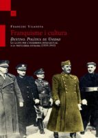 Franquisme i cultura, de Francesc Vilanova i Vila-Abadal | portada del libro