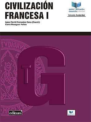 Civilización Francesa I, de CREMADES CANO, ISAAC DAVID | portada del libro