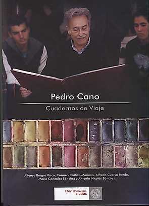 Pedro Cano. Cuadernos de Viaje, de BURGOS RISCO, ALFONSO | portada del libro