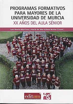 Programas Formativos para Mayores de la Universidad de Murcia, de ALBERO MUÑOZ | portada del libro
