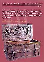 Los Agentes Fiscales en la Andalucía Atlántica a Finales de la Edad Media, de BELLO LEÓN | portada del libro