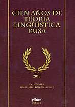Cien Años de Teoría Lingüística Rusa. Homenaje a Mª. Isabel López Martínez, de SÁNCHEZ MANZANARES | portada del libro