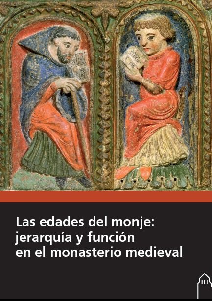 Las edades del monje: jerarquía y función en el monasterio medieval, de Varios autores | portada del libro