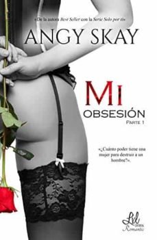 Mi obsesión, de Skay, Angy | portada del libro
