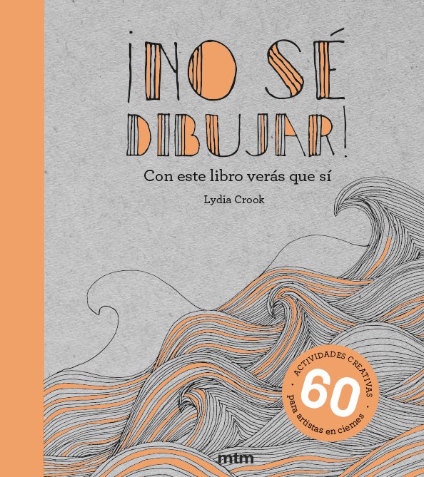 ¡No sé dibujar!, de Crook, Lydia | portada del libro