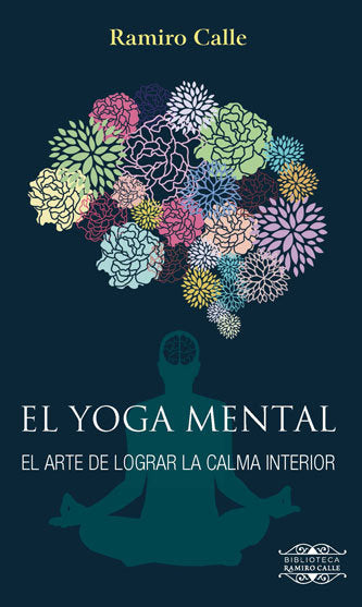 El Yoga Mental, de Calle, Ramiro | portada del libro