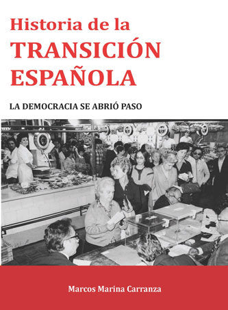 Historia de la Transición Española, de Marina Carranza | portada del libro