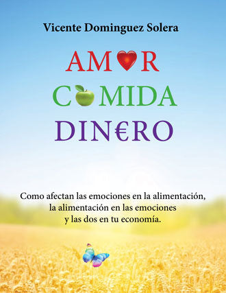 Amor comida dinereo, de Domínguez Solera, Vicente | portada del libro