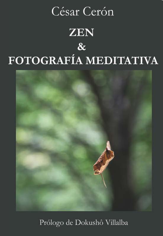Zen y fotografía meditativa, de Cerón González | portada del libro