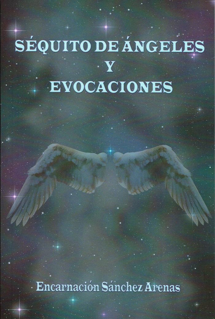 Séquito de Angeles y evocaciones, de Sánchez Arenas, Encarnación | portada del libro