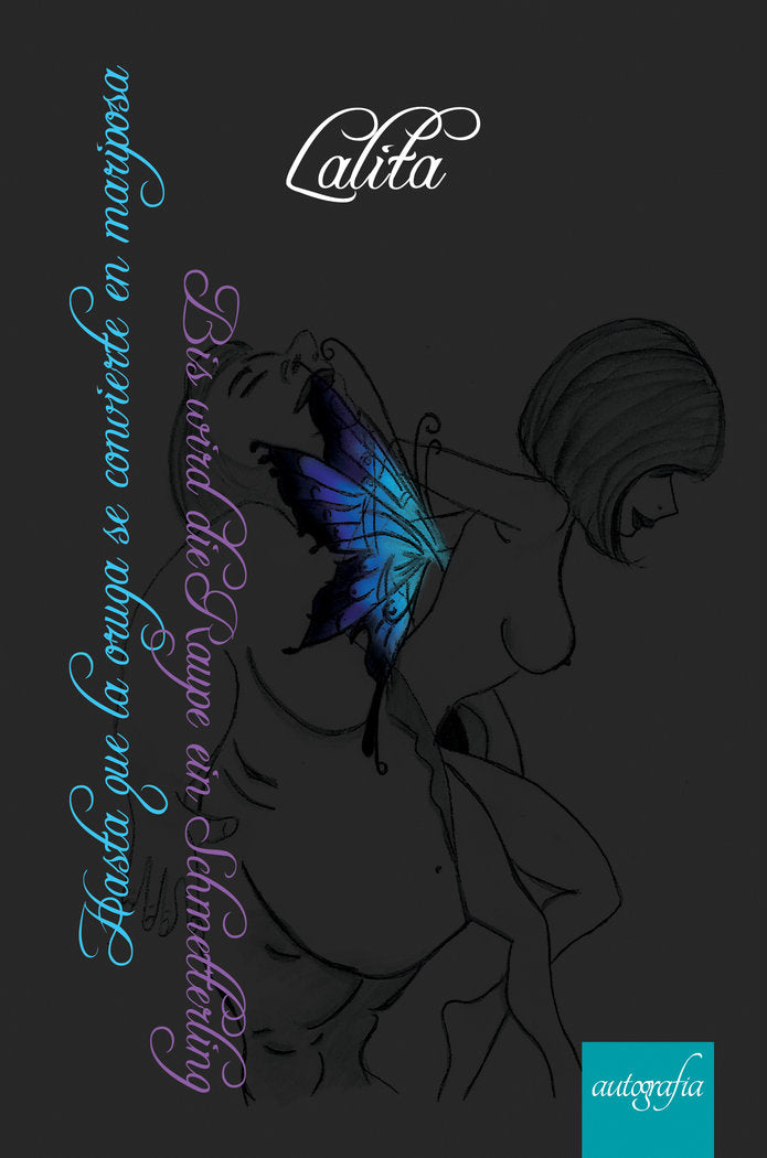 Hasta que la oruga se convierte en mariposa/ Bis wird die Raupe ein Schmetterling, de Lalita, Lalita | portada del libro