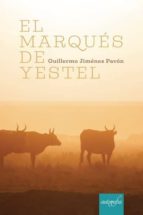 El marqués de Yestel, de GUILLERMO JIMENEZ PAVON | portada del libro