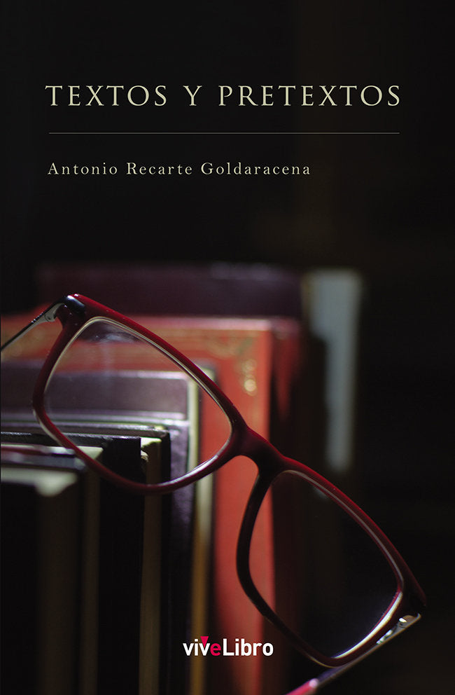 Textos y Pretextos, de Recarte Goldaracena, Antonio | portada del libro