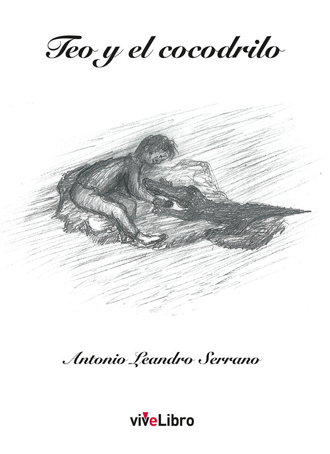 Teo y el cocodrilo, de Leandro Serrano, Antonio | portada del libro