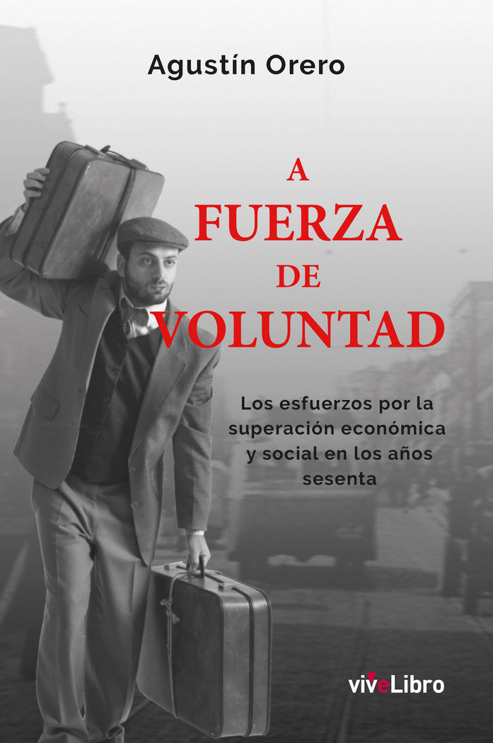 A fuerza de voluntad, de Orero Buendía, Agustín | portada del libro