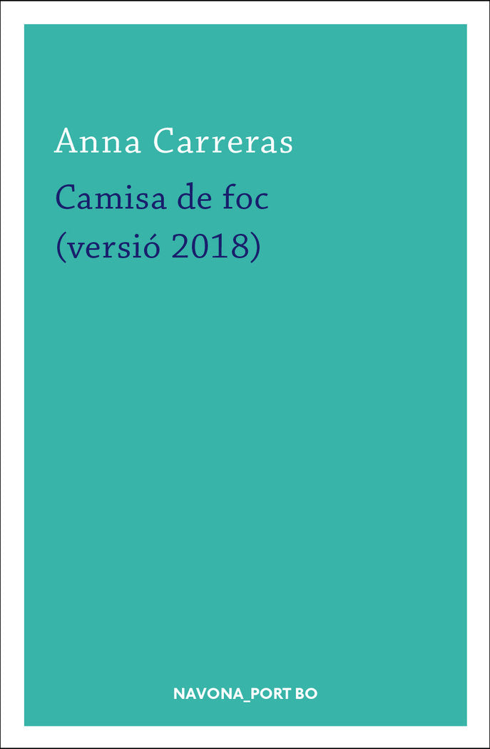 Camisa de foc (versió 2018), de Carreras, Anna | portada del libro